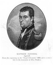 Captain Flinder's, famous navigator and cartographer of Australia